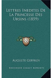 Lettres Inedites de La Princesse Des Ursins (1859)