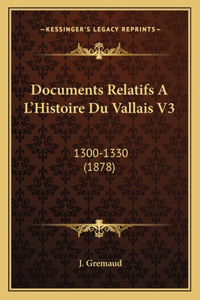 Documents Relatifs A L'Histoire Du Vallais V3