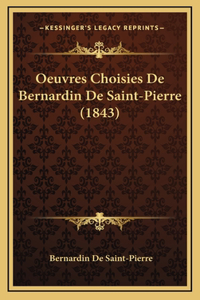 Oeuvres Choisies De Bernardin De Saint-Pierre (1843)