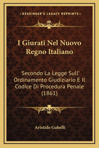 I Giurati Nel Nuovo Regno Italiano