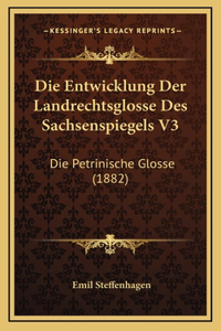 Die Entwicklung Der Landrechtsglosse Des Sachsenspiegels V3
