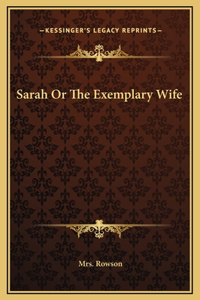 Sarah Or The Exemplary Wife