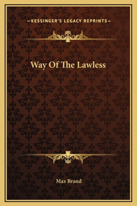 Way Of The Lawless