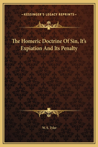Homeric Doctrine Of Sin, It's Expiation And Its Penalty