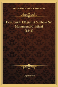 Dei Conviti Effigiati A Simbolo Ne' Monumenti Cristiani (1844)