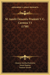 M. Aureli Clementis Prudenti V. C. Carmina V1 (1788)