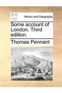 Some Account of London. Third Edition.