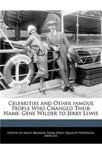 Celebrities and Other Famous People Who Changed Their Name