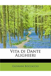 Vita Di Dante Alighieri