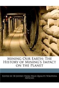 Mining Our Earth