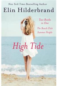 High Tide: Two Novels: The Beach Club and Summer People