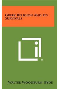 Greek Religion and Its Survivals