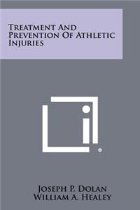 Treatment And Prevention Of Athletic Injuries
