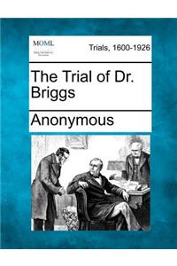Trial of Dr. Briggs