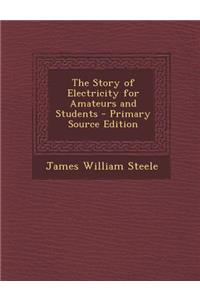 Story of Electricity for Amateurs and Students