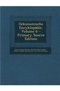 Oekonomische Encyklopadie, Volume 6