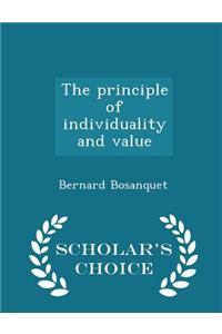 Principle of Individuality and Value - Scholar's Choice Edition