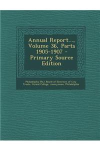 Annual Report..., Volume 36, Parts 1905-1907