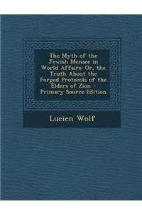 The Myth of the Jewish Menace in World Affairs