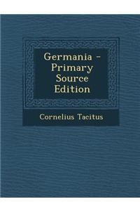 Germania - Primary Source Edition