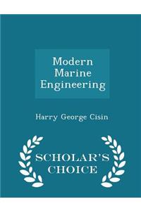 Modern Marine Engineering - Scholar's Choice Edition