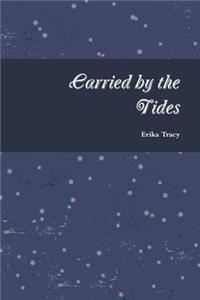 Carried by the Tides