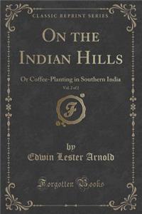 On the Indian Hills, Vol. 2 of 2