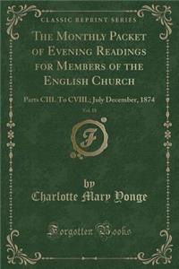 The Monthly Packet of Evening Readings for Members of the English Church, Vol. 18