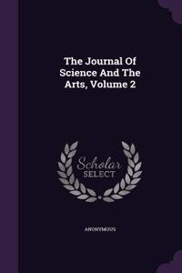 Journal Of Science And The Arts, Volume 2