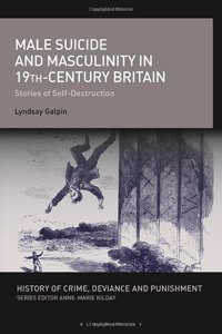 Male Suicide and Masculinity in 19th-century Britain