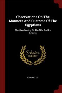 Observations on the Manners and Customs of the Egyptians