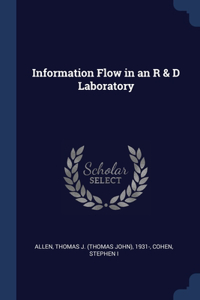 Information Flow in an R & D Laboratory