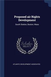 Proposed air Rights Development