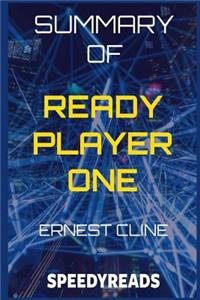 Summary of Ready Player One by Ernest Cline - Finish Entire Novel in 15 Minutes
