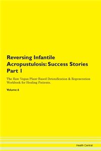 Reversing Infantile Acropustulosis