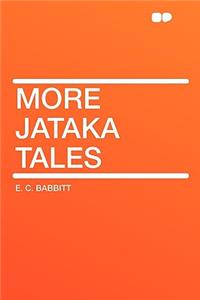 More Jataka Tales