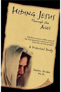 Hiding Jesus Through the Ages