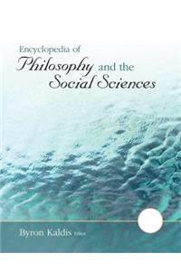 Encyclopedia of Philosophy and the Social Sciences