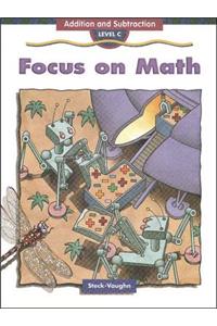 Focus on Math: Student Edition 10-Pack Grade 3, Level C Addition and Subtraction