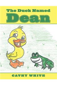 The Duck Named Dean