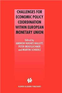 Challenges for Economic Policy Coordination Within European Monetary Union