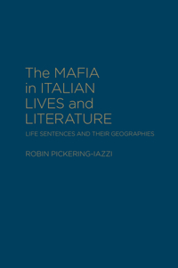 The Mafia in Italian Lives and Literature