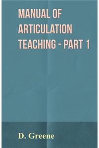 Manual Of Articulation Teaching - Part 1