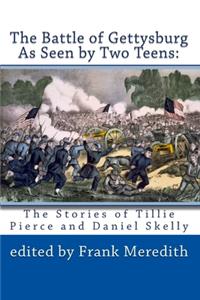 Battle of Gettysburg As Seen by Two Teens