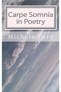 Carpe Somnia in Poetry