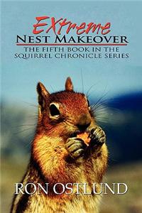 Extreme Nest Makeover