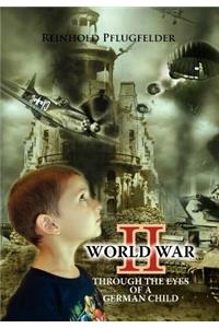 World War II Through the Eyes of a German Child