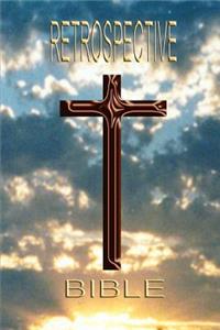 Retrospective Bible