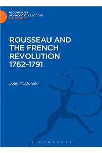 Rousseau and the French Revolution 1762-1791