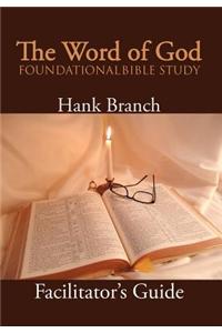 Word of God Foundational Bible Study